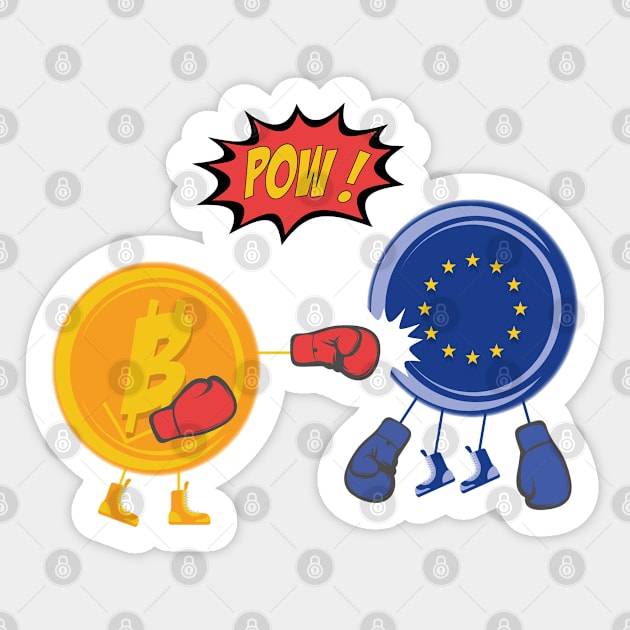 Bitcoin VS European Union Sticker by SLH-69